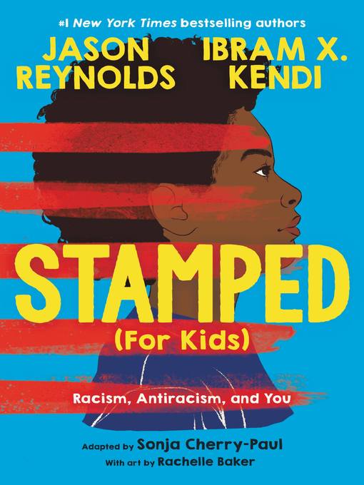 Title details for Stamped (For Kids) by Jason Reynolds - Wait list